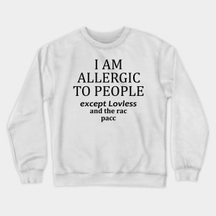 Allergic Crewneck Sweatshirt